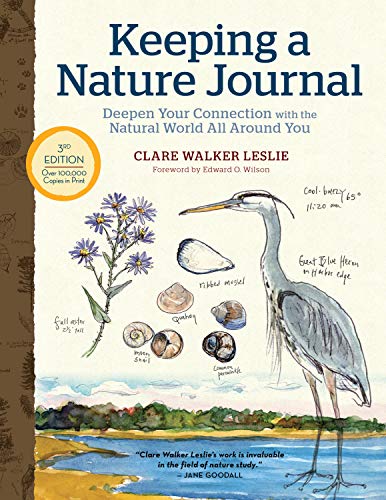 Keeping a Nature Journal, 3rd Edition: Deepen Your Connection with the Natural World All Around You von Workman Publishing